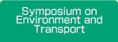 Symposium on Environment and Transport