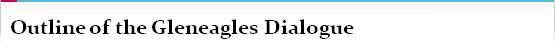 What is the Gleneagles Dialogue?