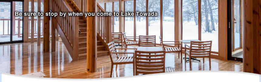 Be sure to stop by when you come to Lake Towada