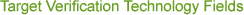 Target Verification Technology Fields