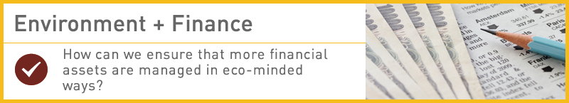 How can we ensure that more finantial assets are managed in eco-minded ways?